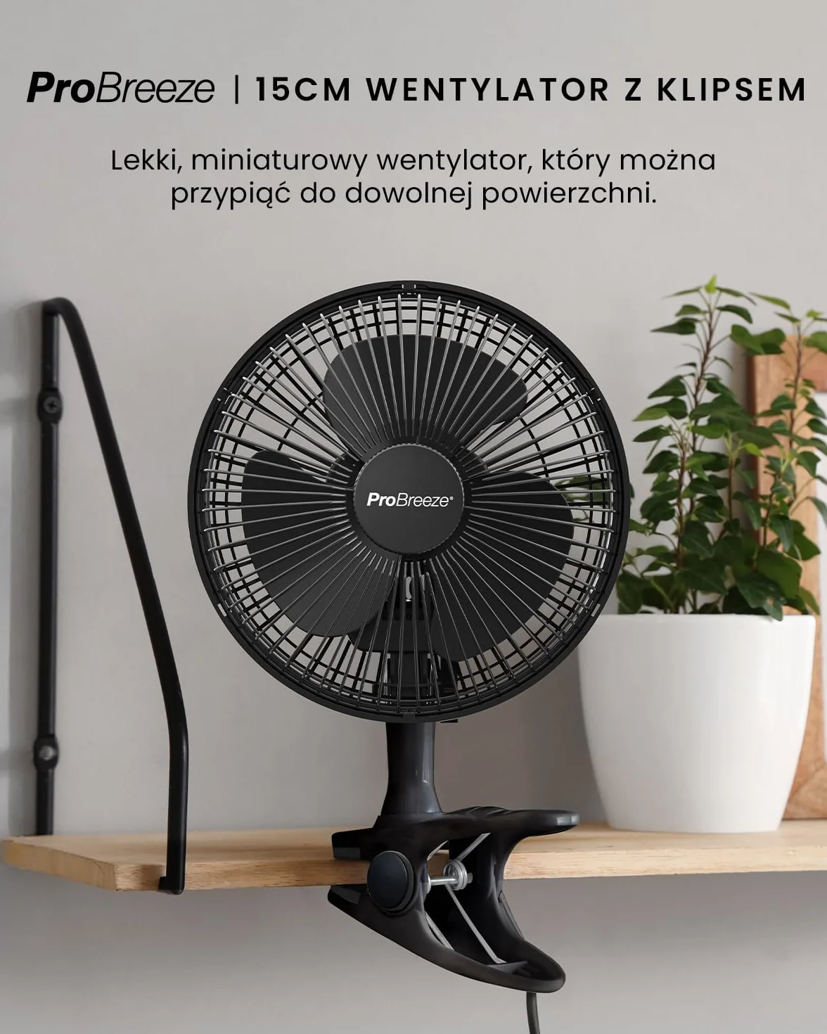 Pro Breeze Mały Wiatrak Wiatraczek z Klamrą, Biurowy Wentylator z Klipsem, Średnica 15 cm, 15 Watt, Czarny