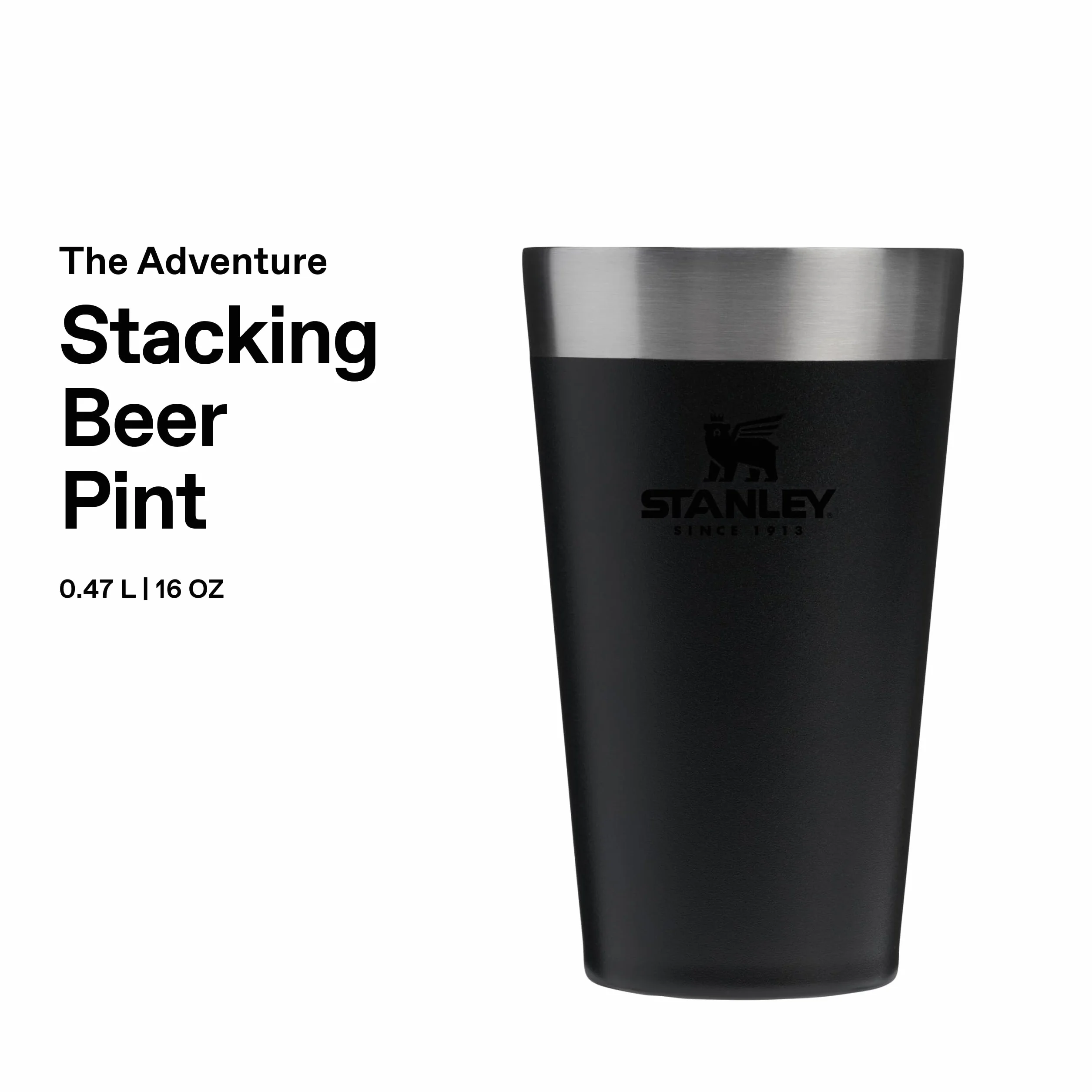 Stanley 1913 Adventure Stacking Beer Pint 0.47L - Utrzymuje zimne piwo przez 4 godziny - Kufel do piwa ze Stali Nierdzewnej - Podwójne ścianki z izolacją próżniową